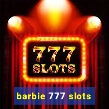 barbie 777 slots